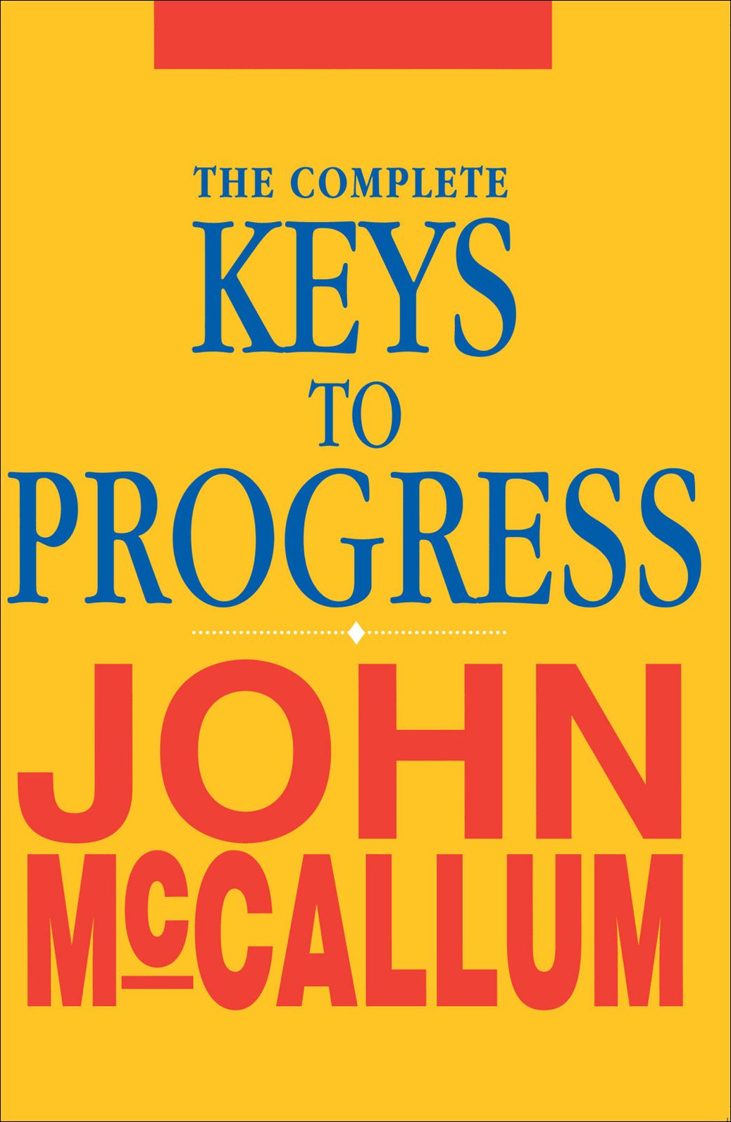 The Complete Keys to Progress
