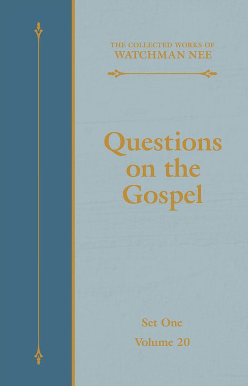 Questions on the Gospel