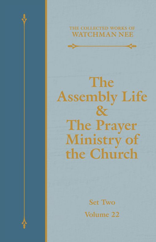 The Assembly Life & The Prayer Ministry of the Church