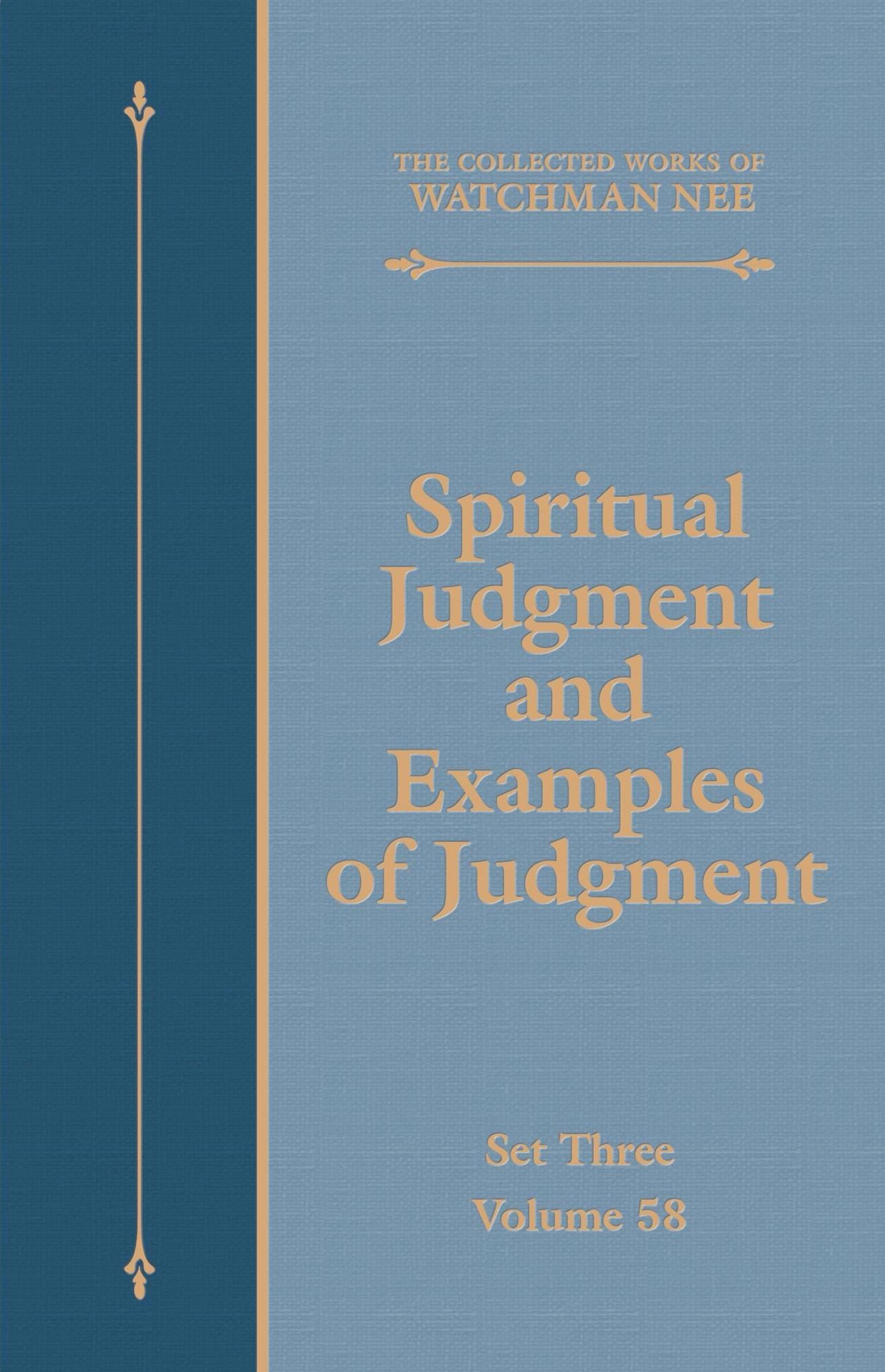 Spiritual Judgment and Examples of Judgment