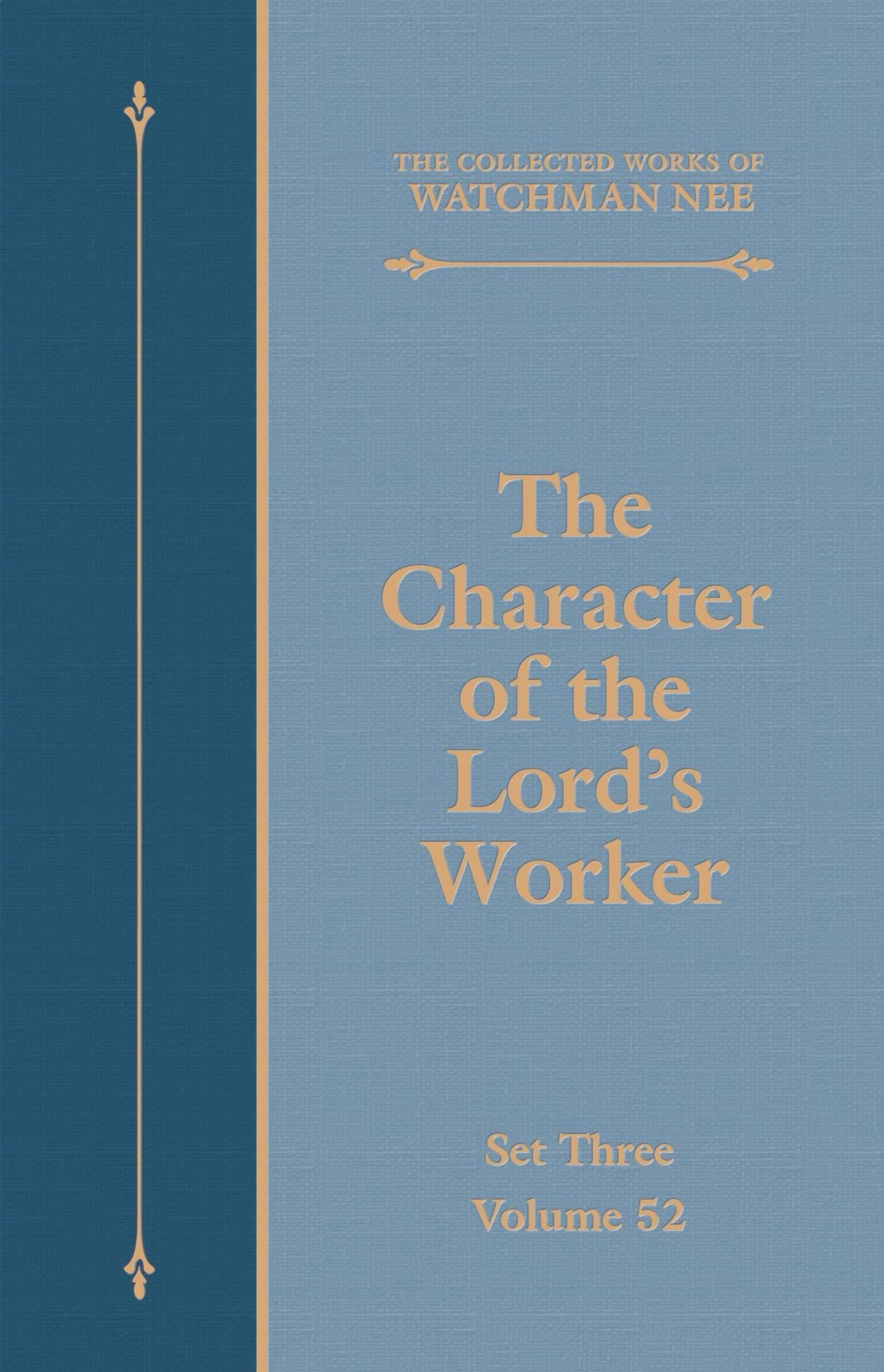 The Character of the Lord's Worker