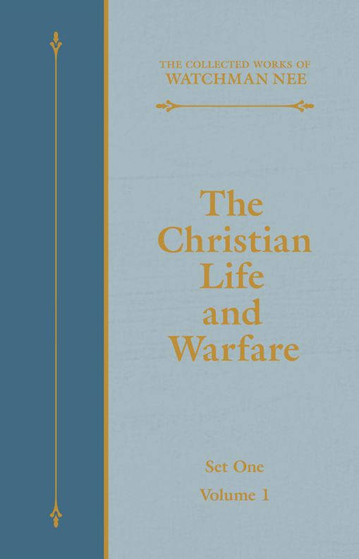 The Christian Life and Warfare
