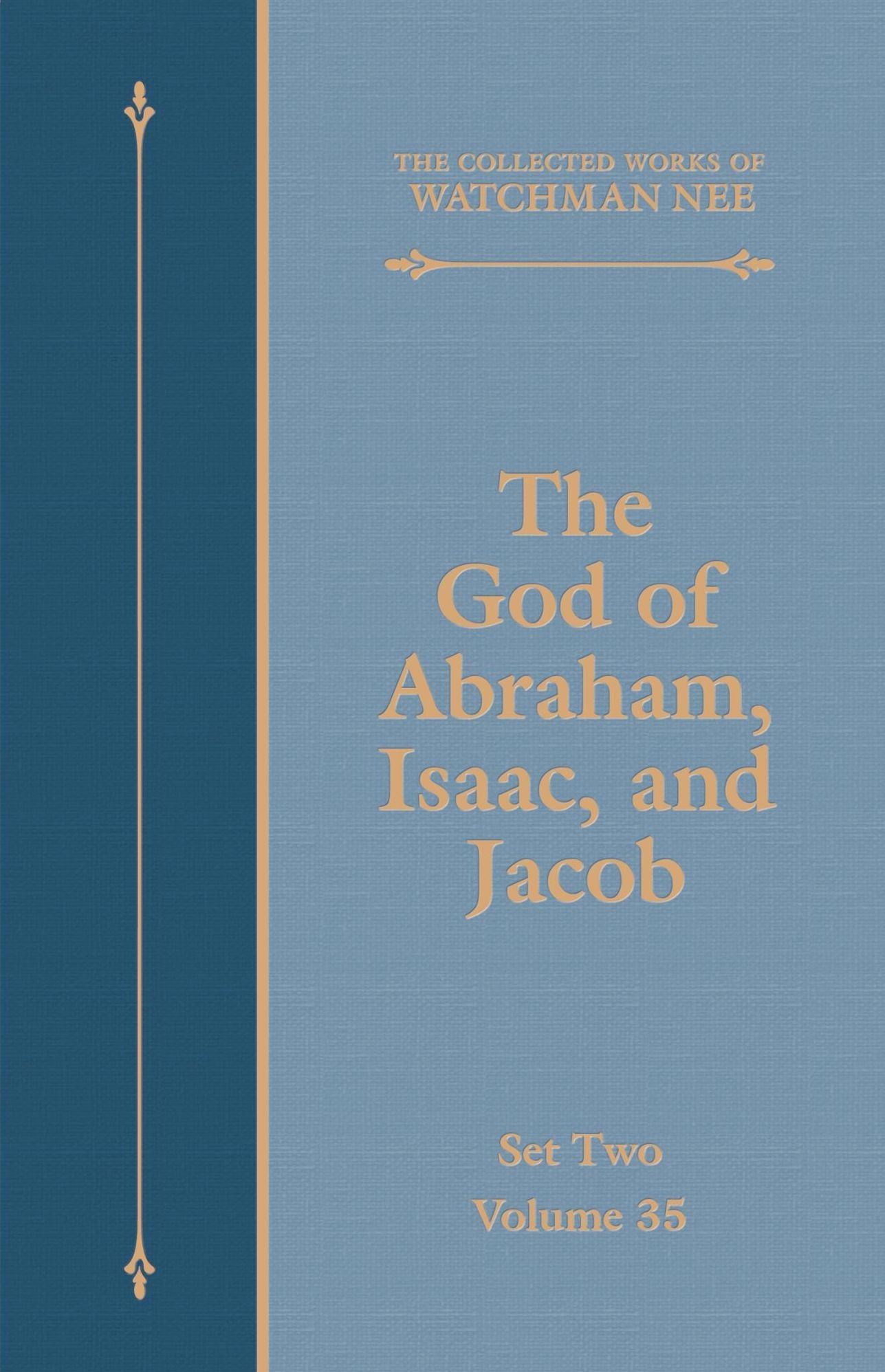 The God of Abraham, Isaac, and Jacob
