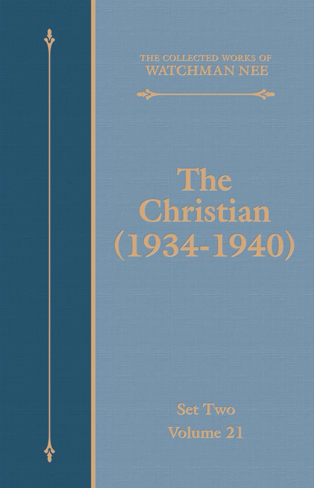 The Christian (1934-1940)