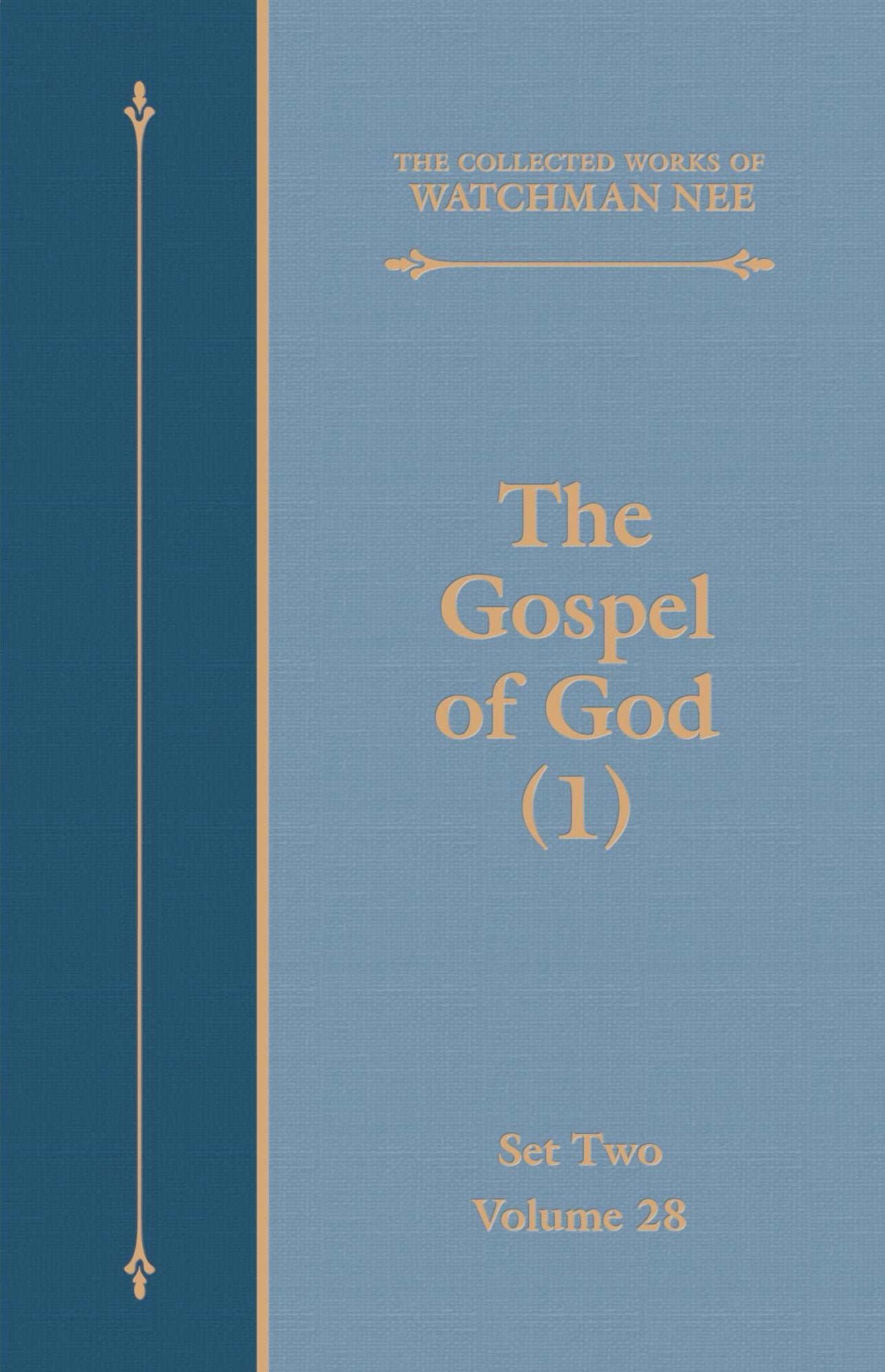 The Gospel of God (1)