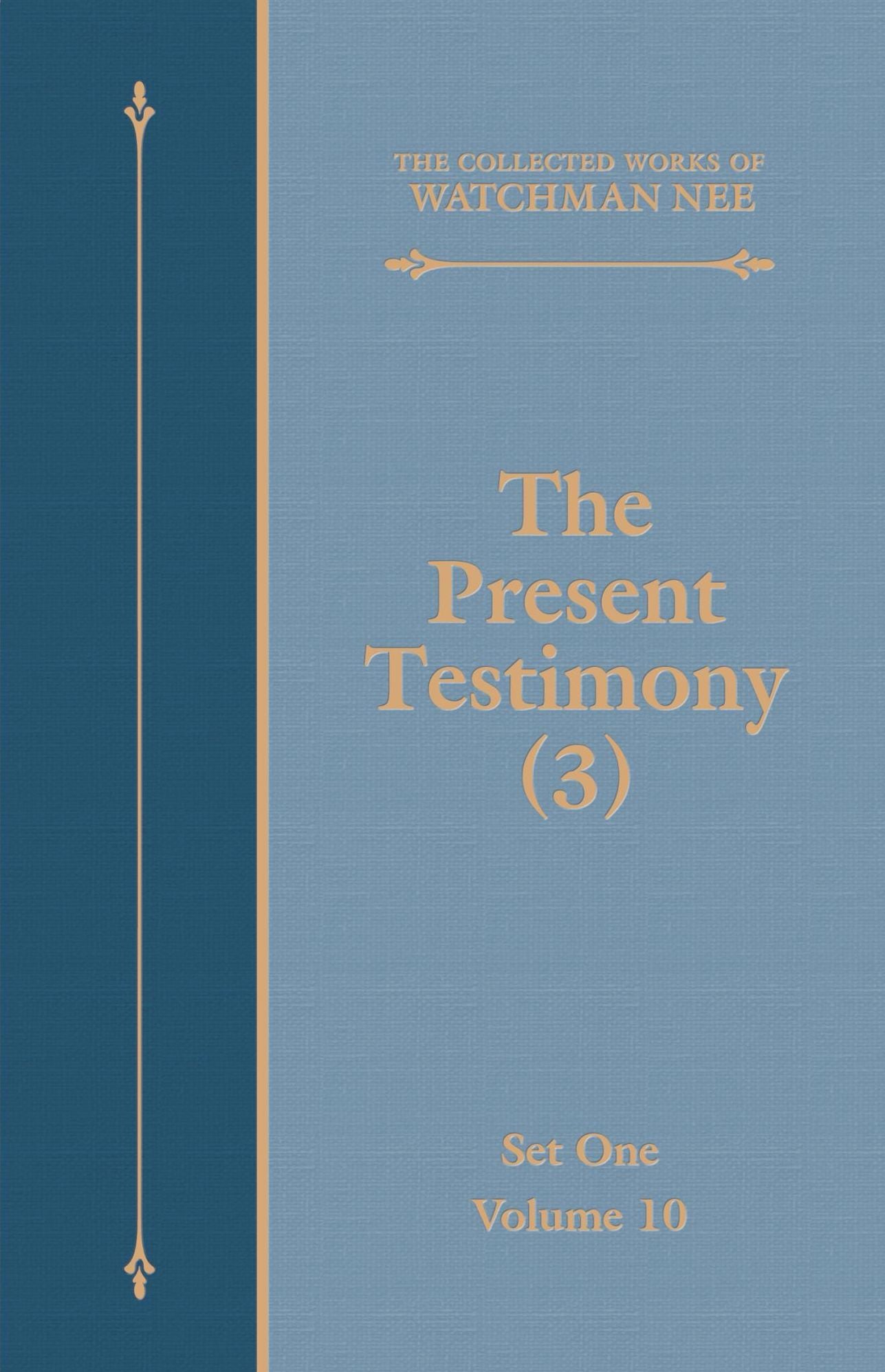 The Present Testimony (3)