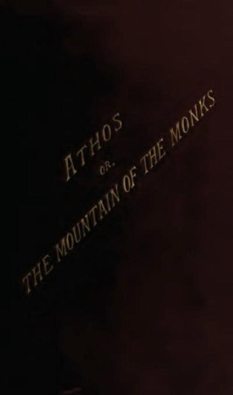 Athos, or The Mountain of The Monks