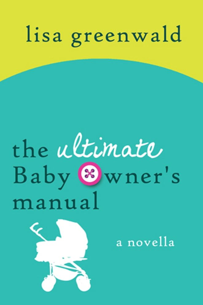 The Ultimate Baby Owner's Manual