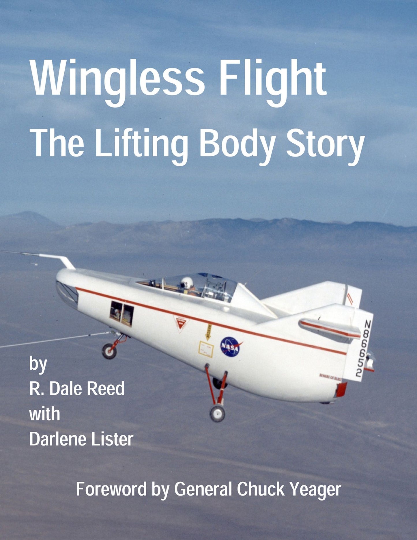 NASA’s Wingless Flight: The Lifting Body Story (Annotated & Illustrated)