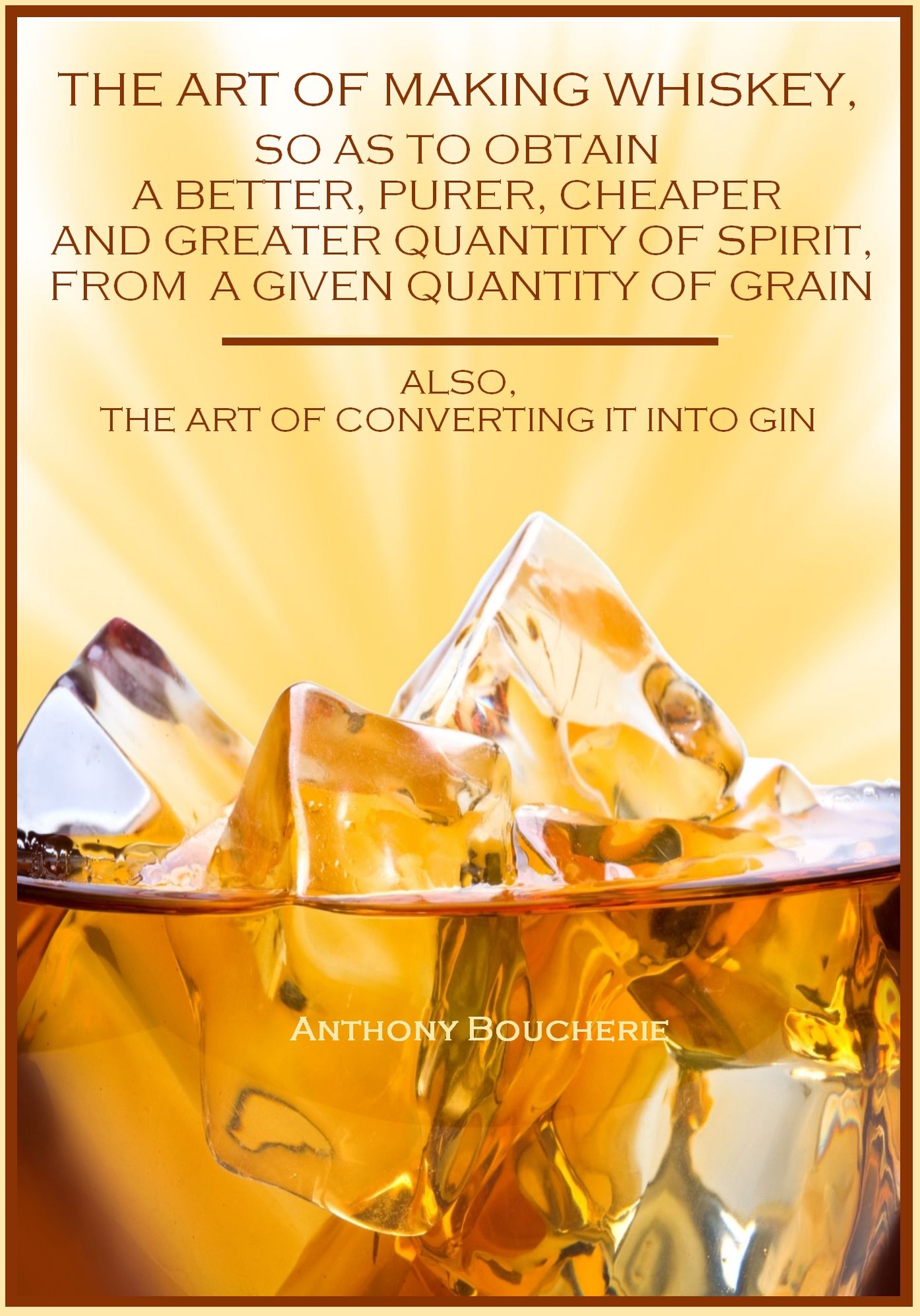 The Art of Making Whiskey (Illustrated)