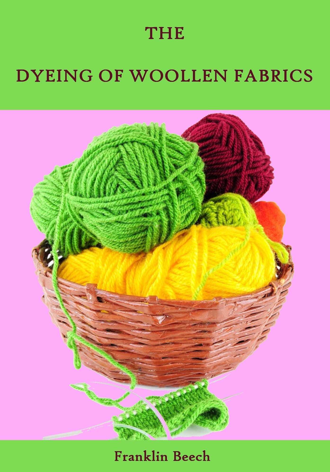 The Dyeing of Woollen Fabrics (Illustrated)