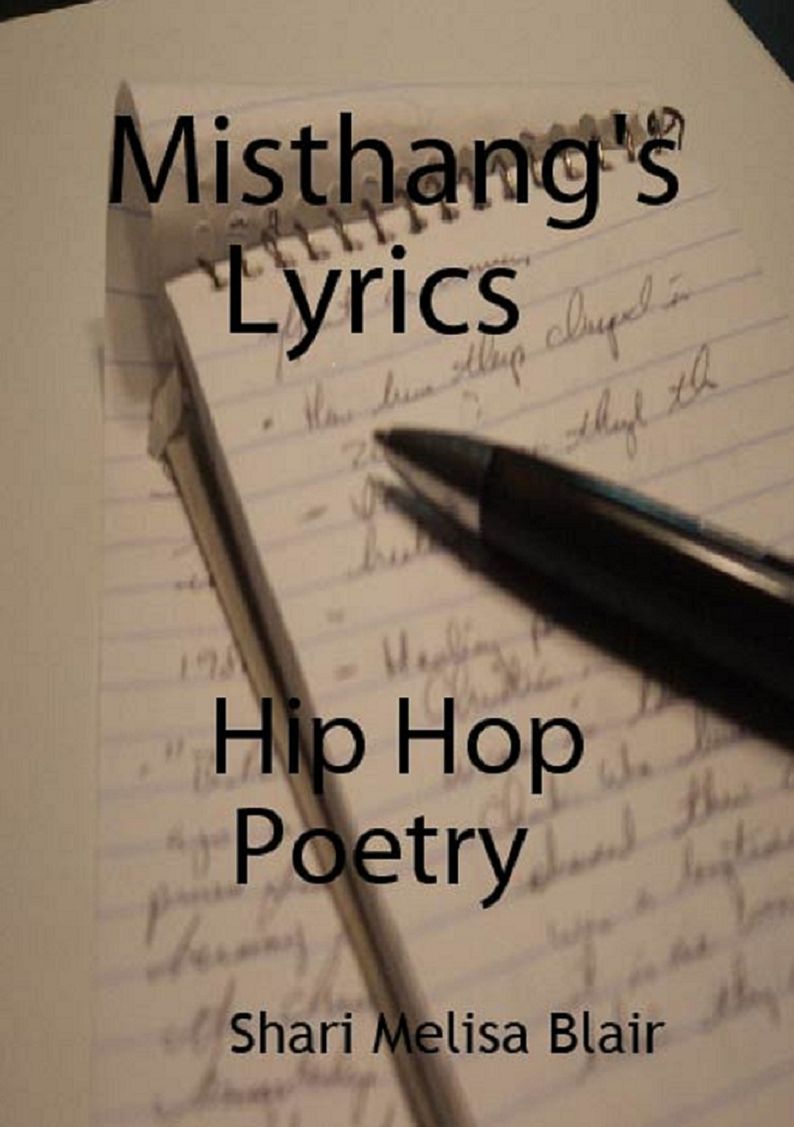 Misthang's Lyrics, Hip Hop Poetry