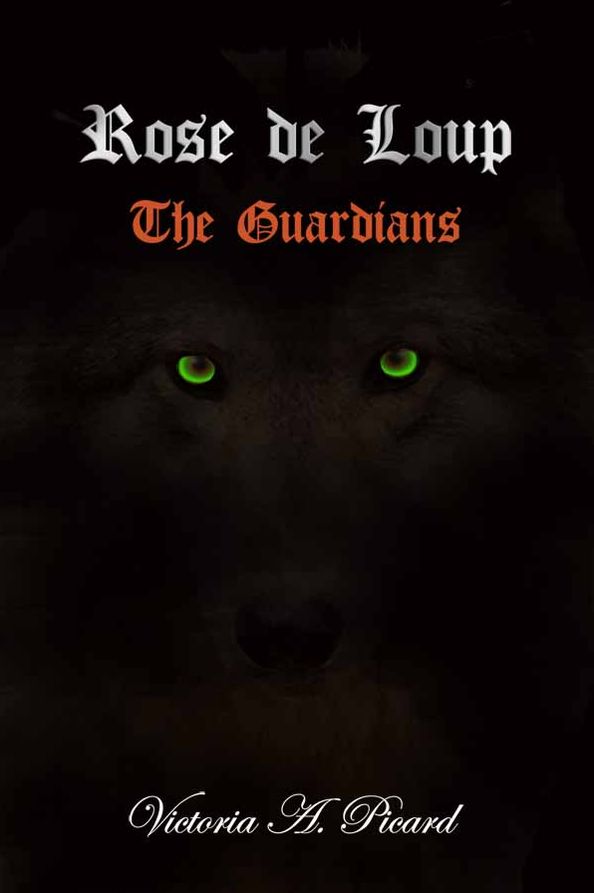 Rose de Loup: The Guardians