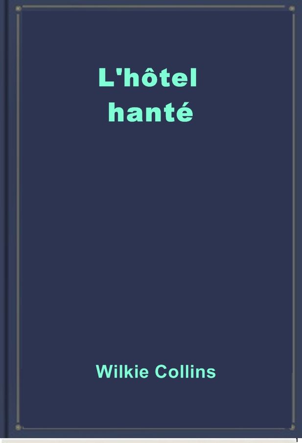 L'h&ocirc;tel hant&eacute;