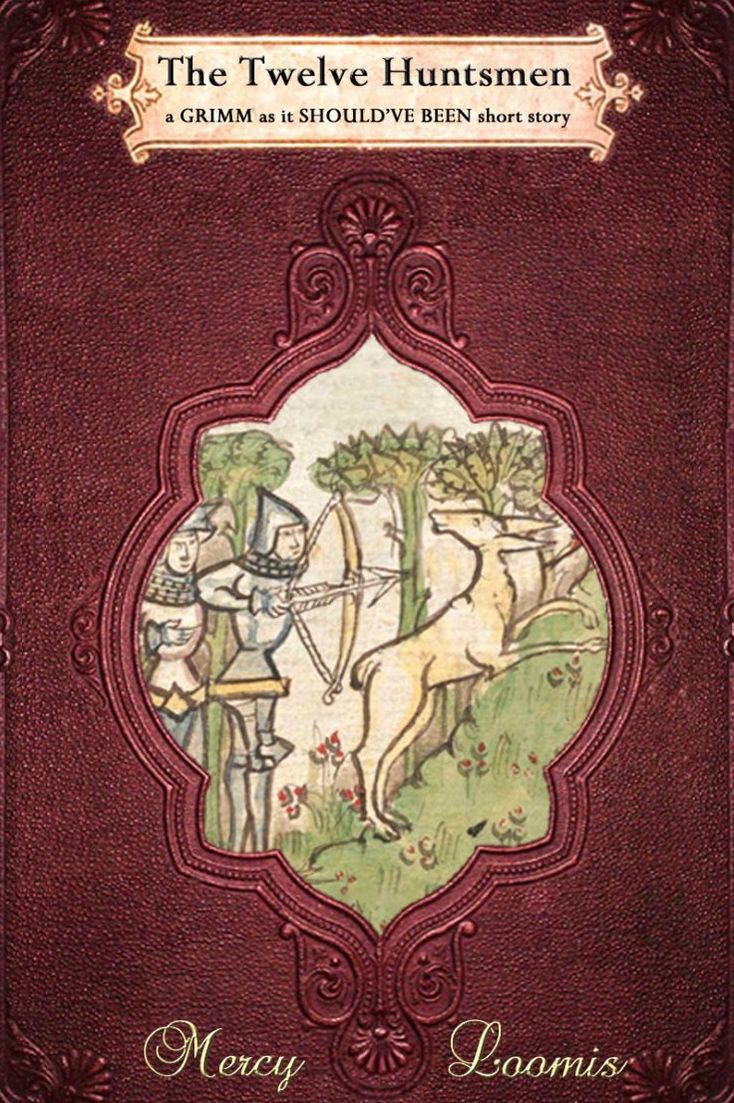 The Twelve Huntsmen: a Short Fairy Tale