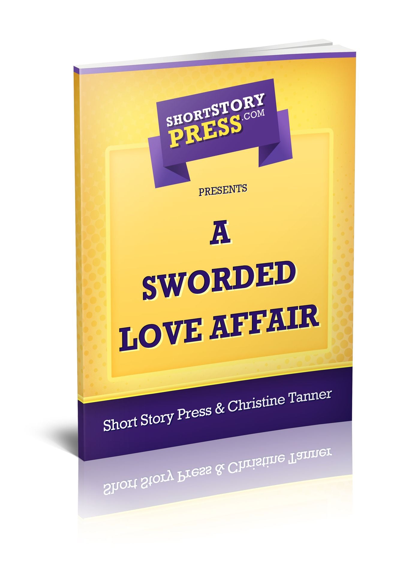 Short Story Press Presents A Sworded Love Affair
