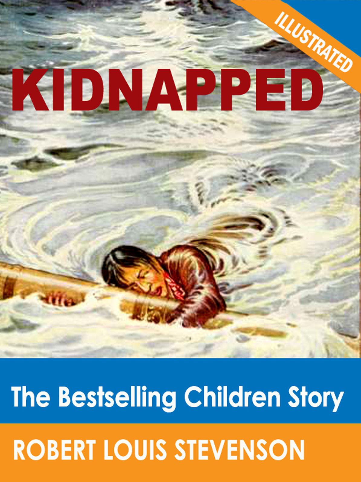 Kidnapped: The Bestselling Children Story (Illustrated)