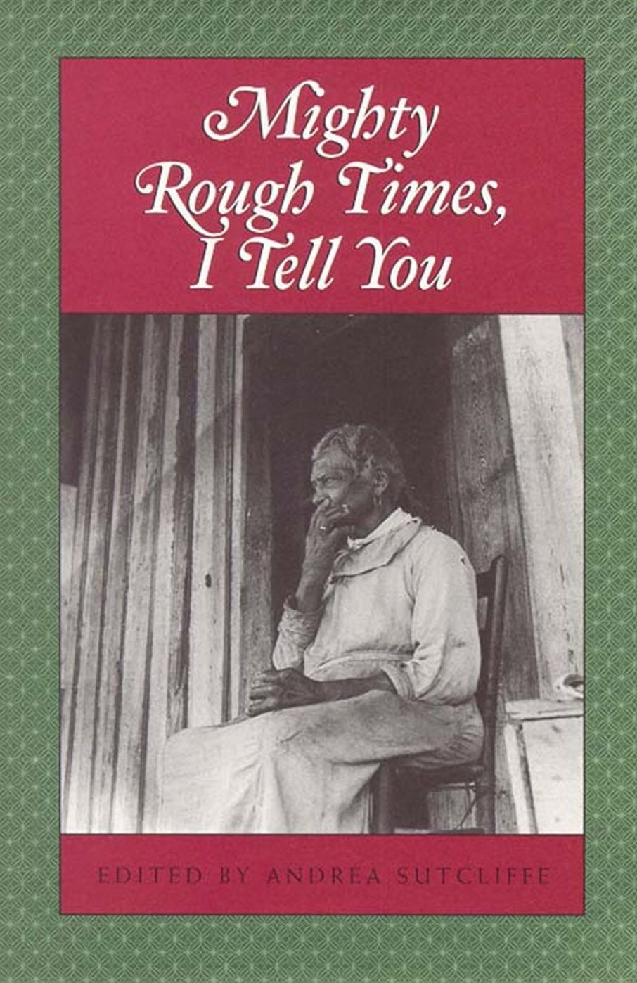 Mighty Rough Times, I Tell You: Personal Accounts of Slavery in Tennessee