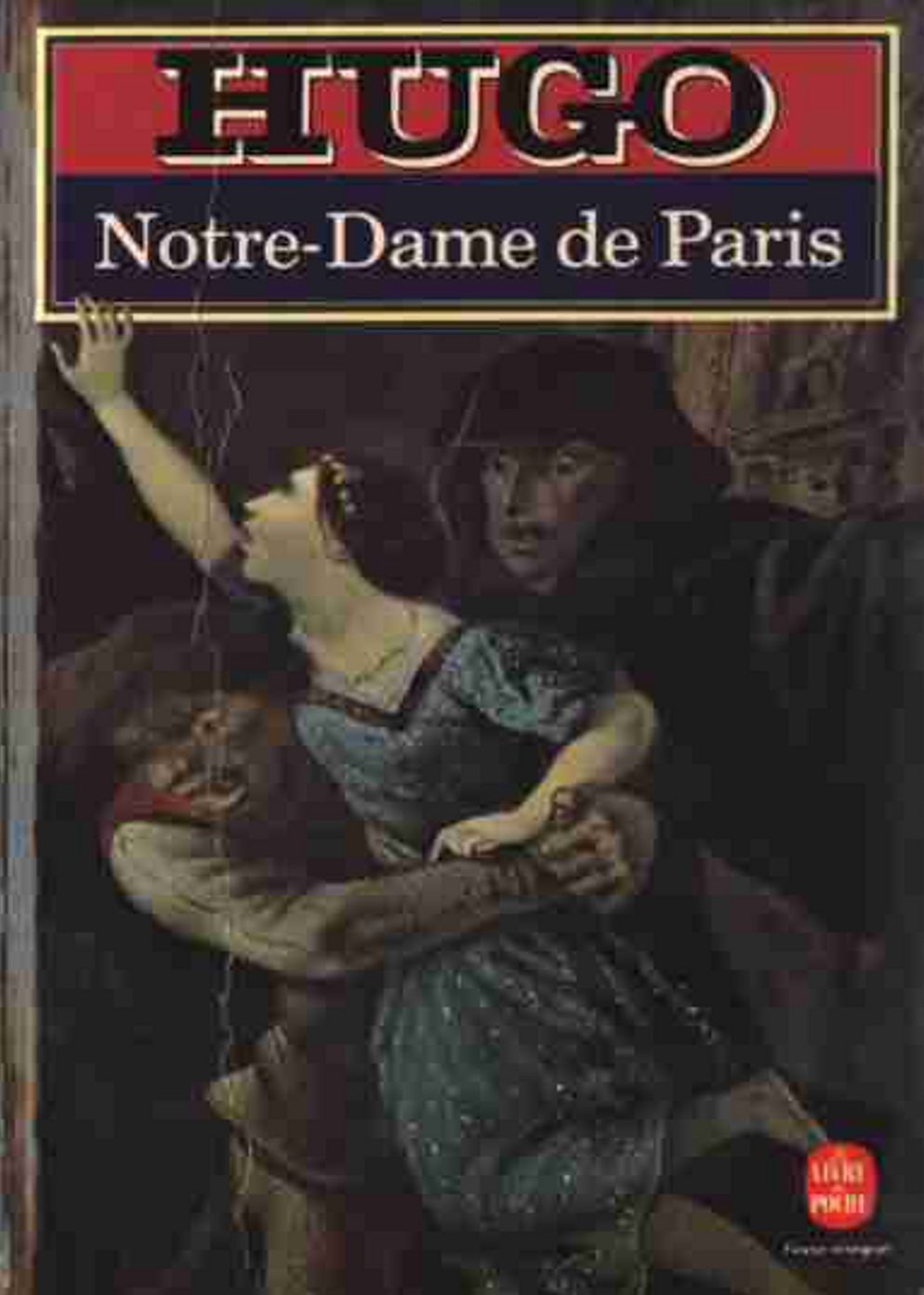 Notre-Dame de Paris: A Harvard Classics, Fiction and Literature, Romance Classic By Victor Hugo! AAA+++