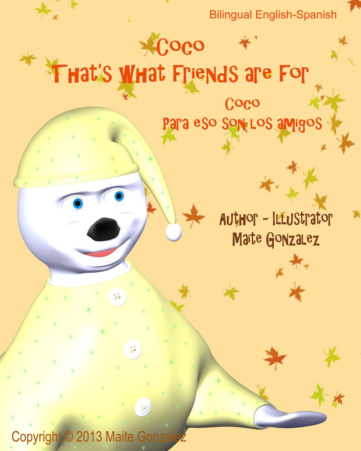 That’s what friends are for (Bilingual English-Spanish)