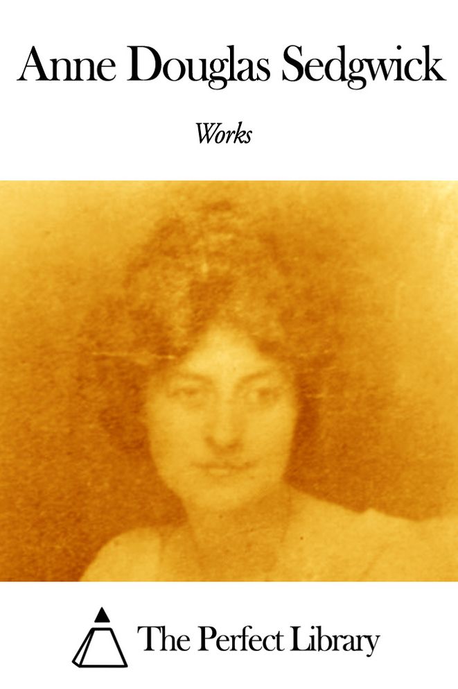 Works of Anne Douglas Sedgwick