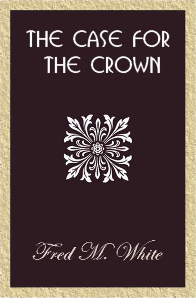 The Case for the Crown