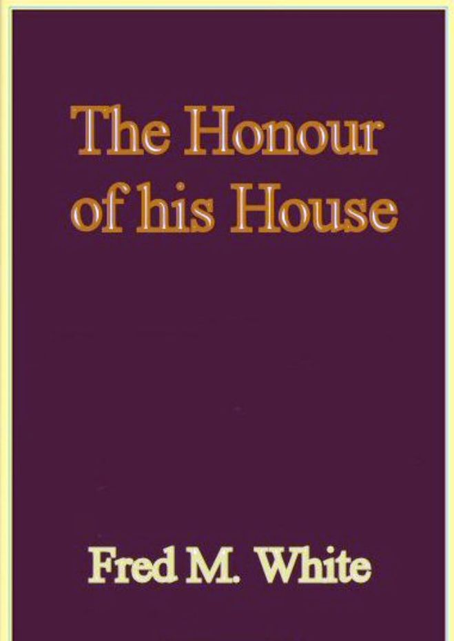 The Honour of his House