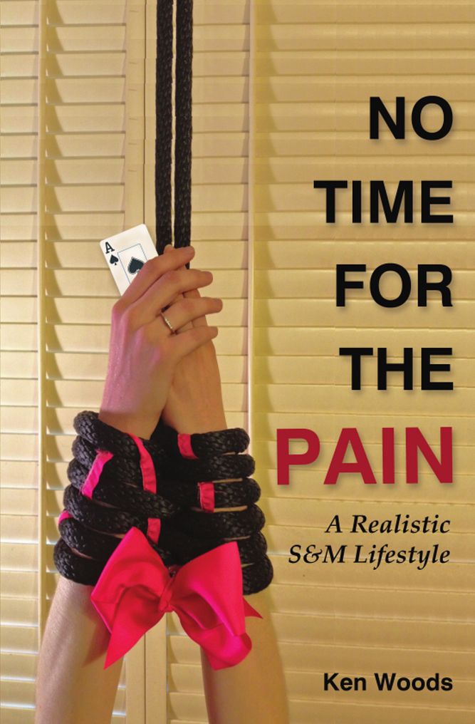 No Time for the Pain: A Realistic S&M Lifestyle