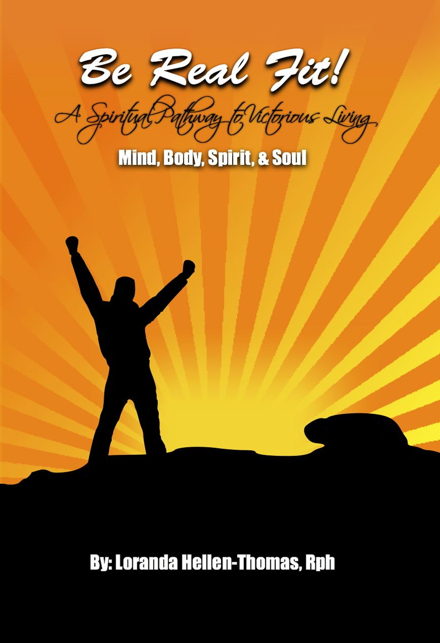 Be Real Fit! A Spiritual Pathway to Victorious Living