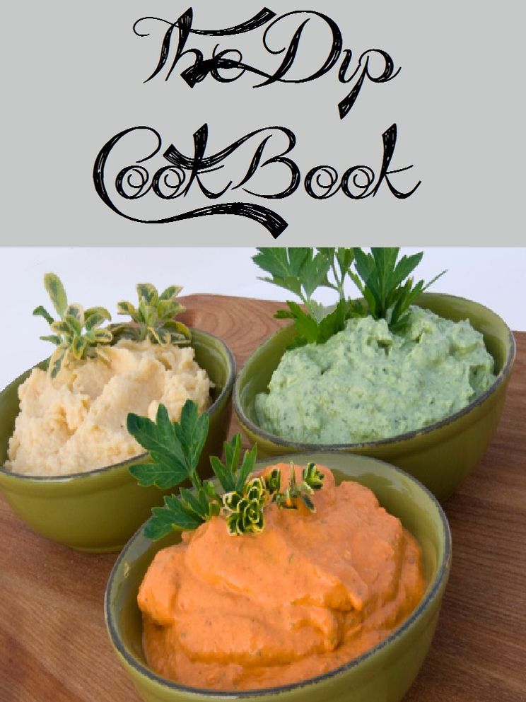 The Dip Cookbook (739 Recipes)