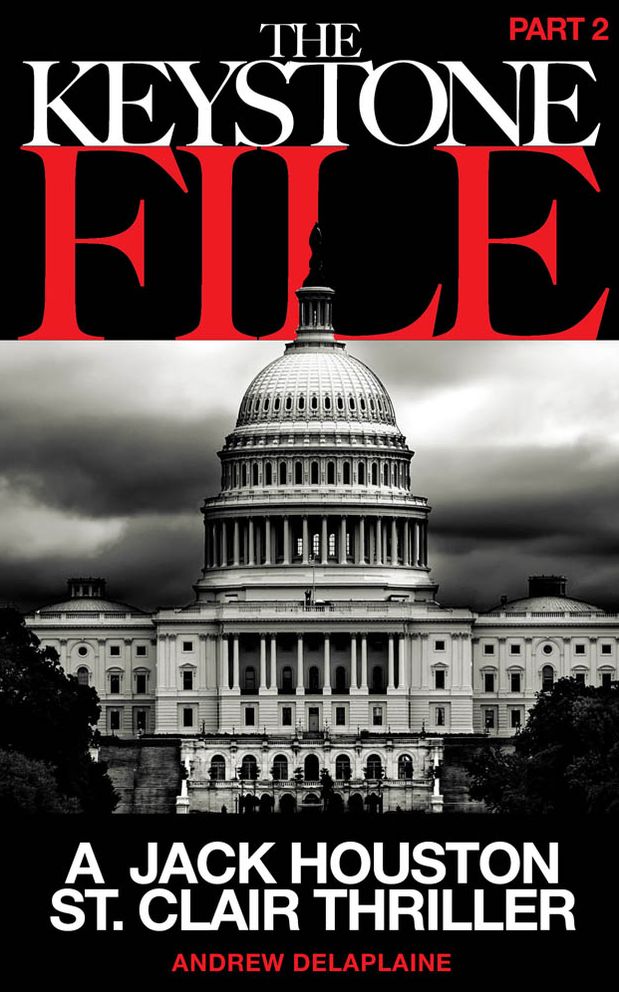 The Keystone File - Part 2: A Jack Houston St. Clair Thriller