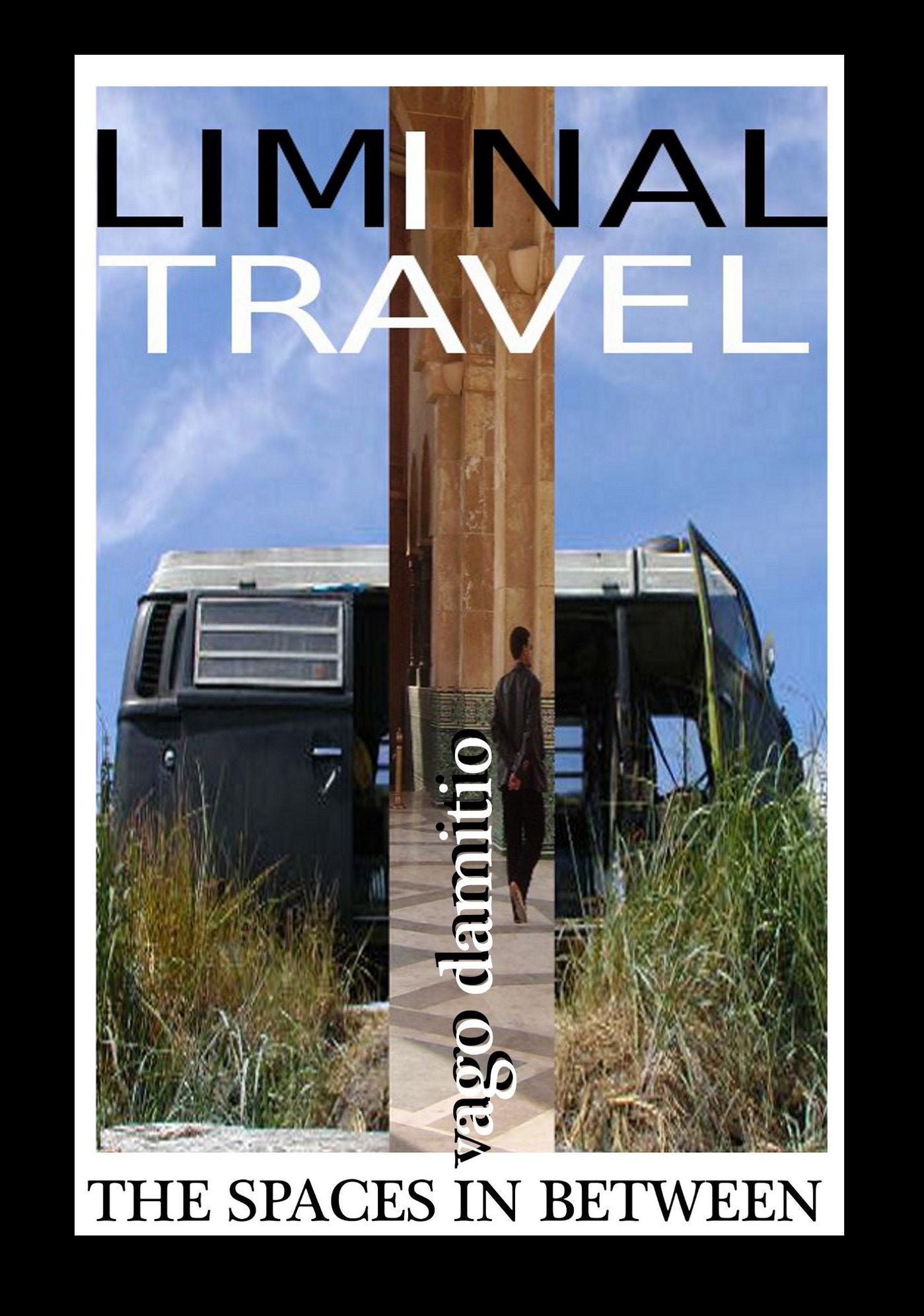 Liminal Travel - The Spaces In Between