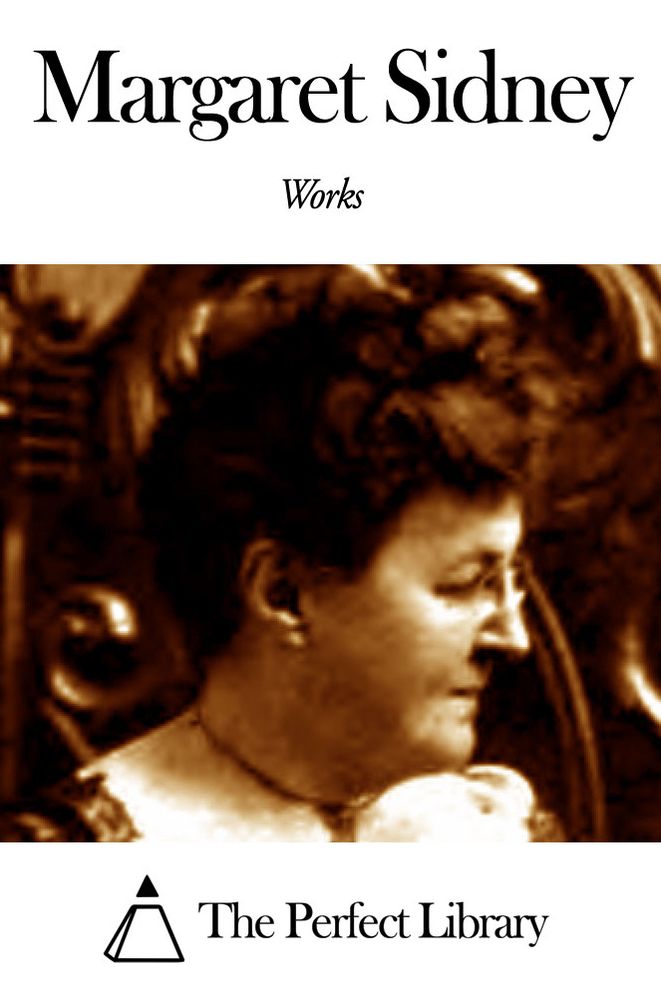 Works of Margaret Sidney
