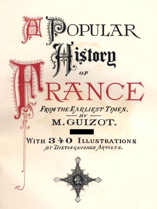 A Popular History of France from the Earliest Times, Volumes 1-2 (of 6)