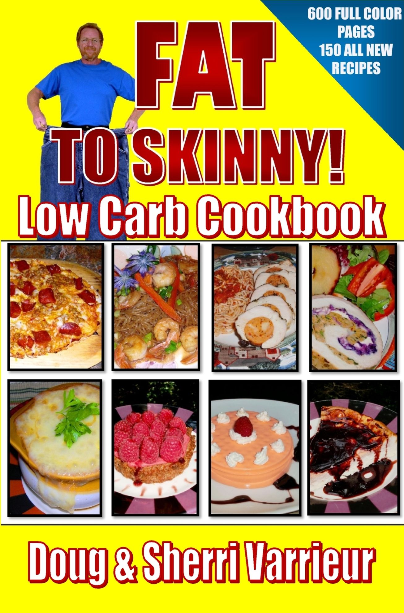 FAT TO SKINNY Low Carb Cookbook