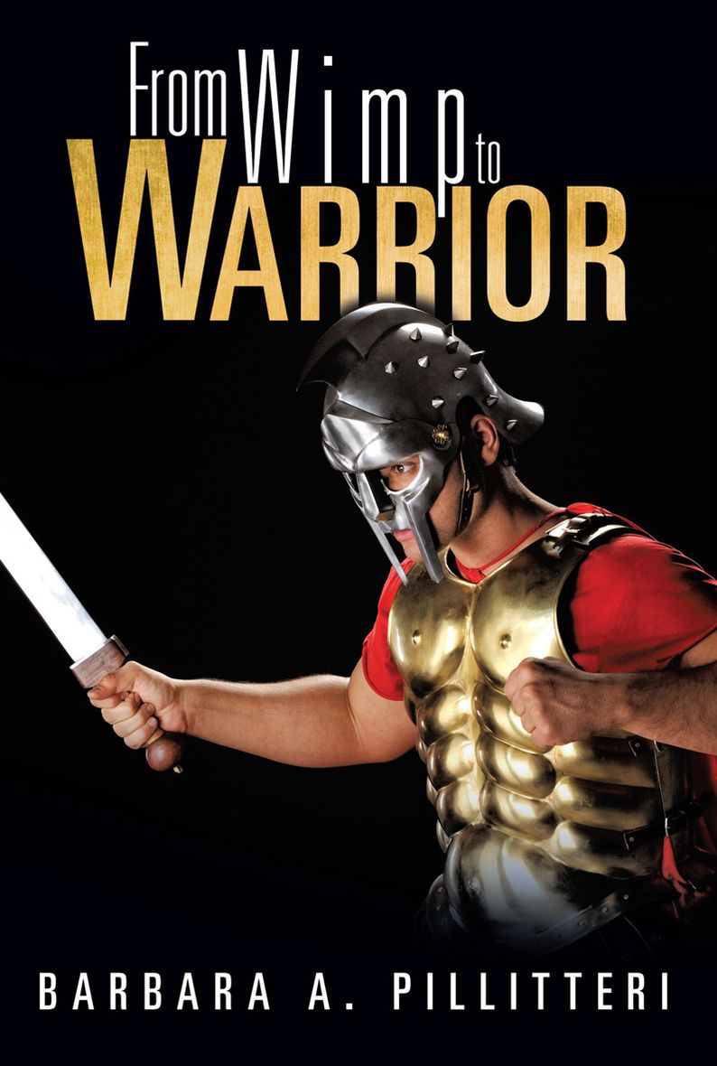 From Wimp to Warrior