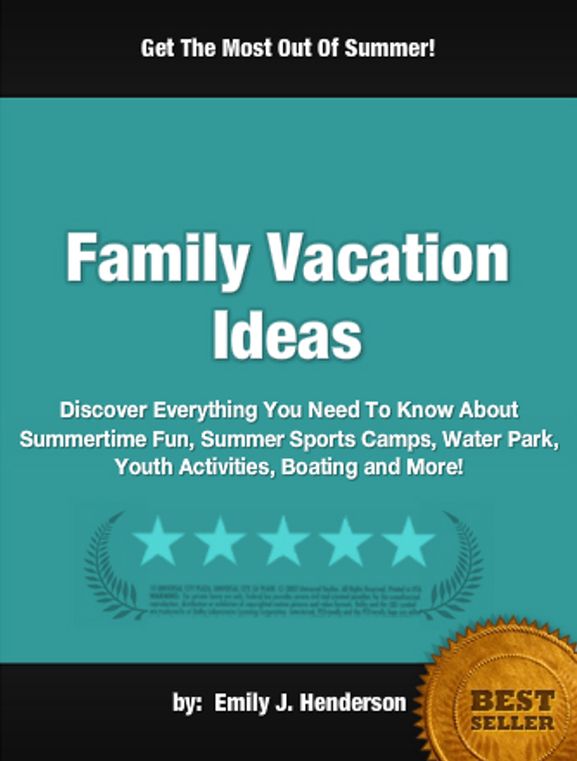 Family Vacation Ideas :Discover Everything You Need To Know About Summertime Fun, Summer Sports Camps, Water Park, Youth Activities, Boating and More!