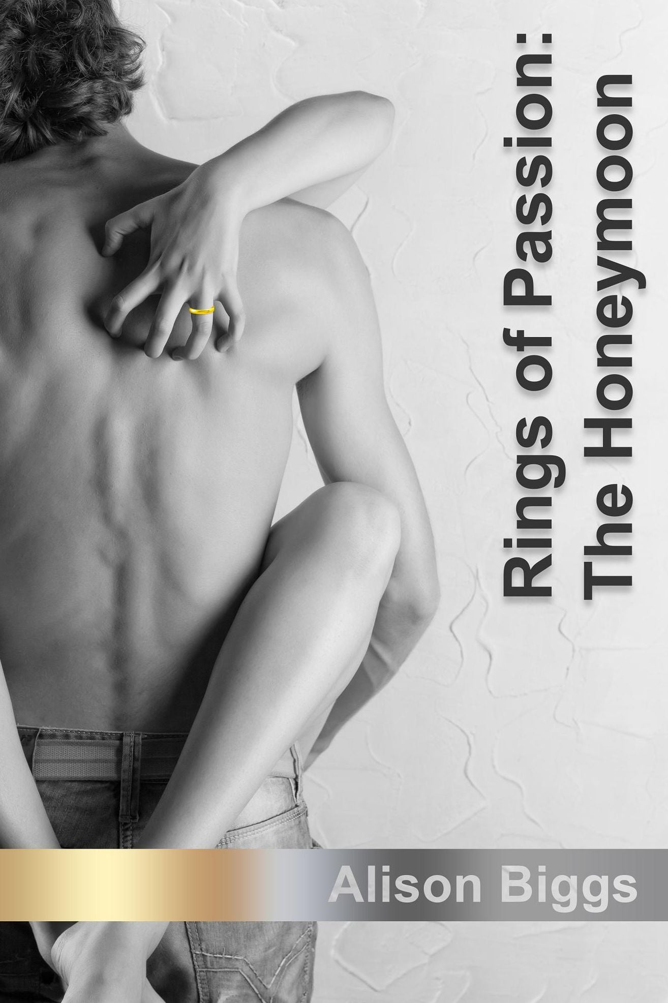 Rings of Passion: The Honeymoon