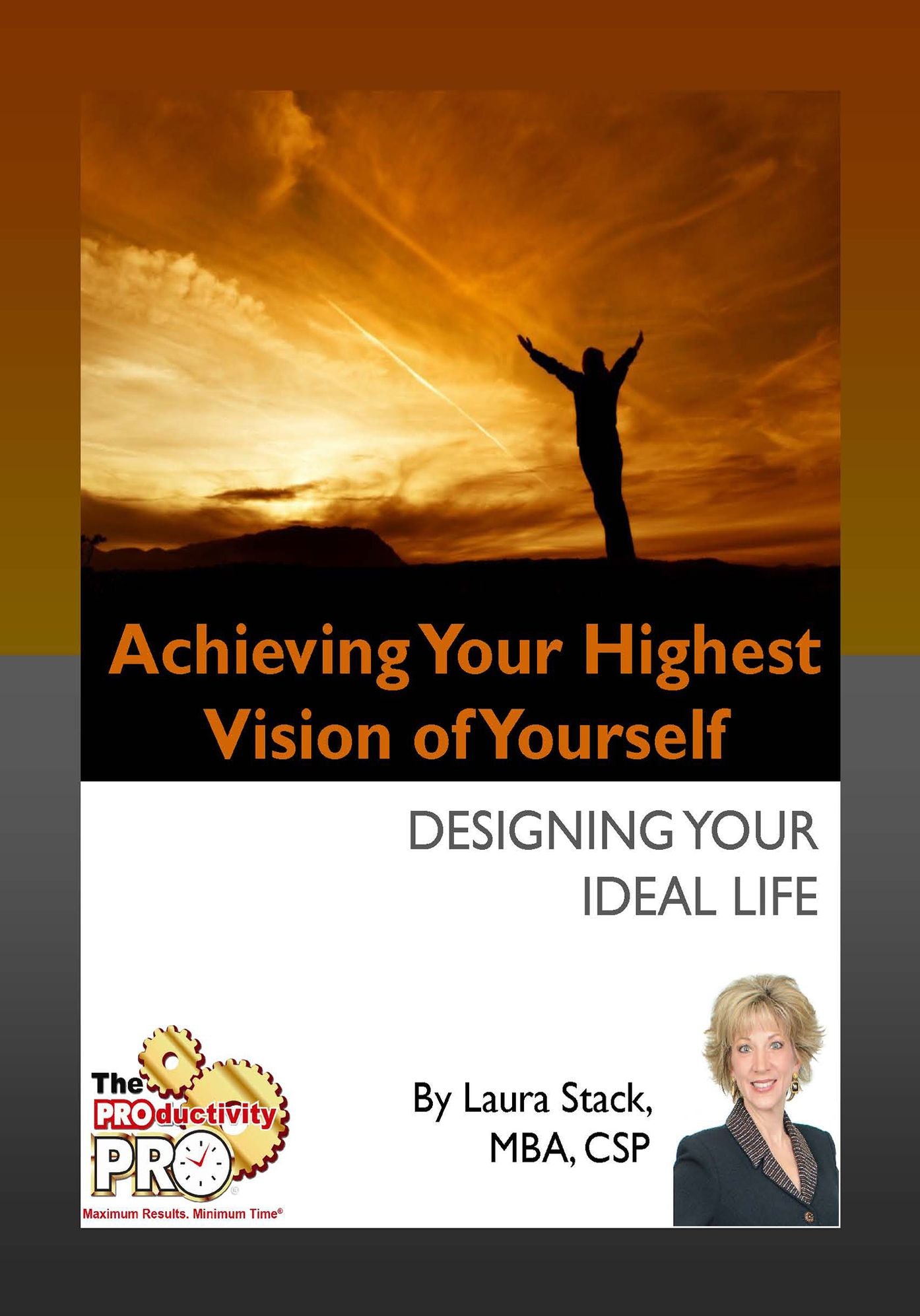 Achieving Your Highest Vision of Yourself - Designing Your Ideal Life