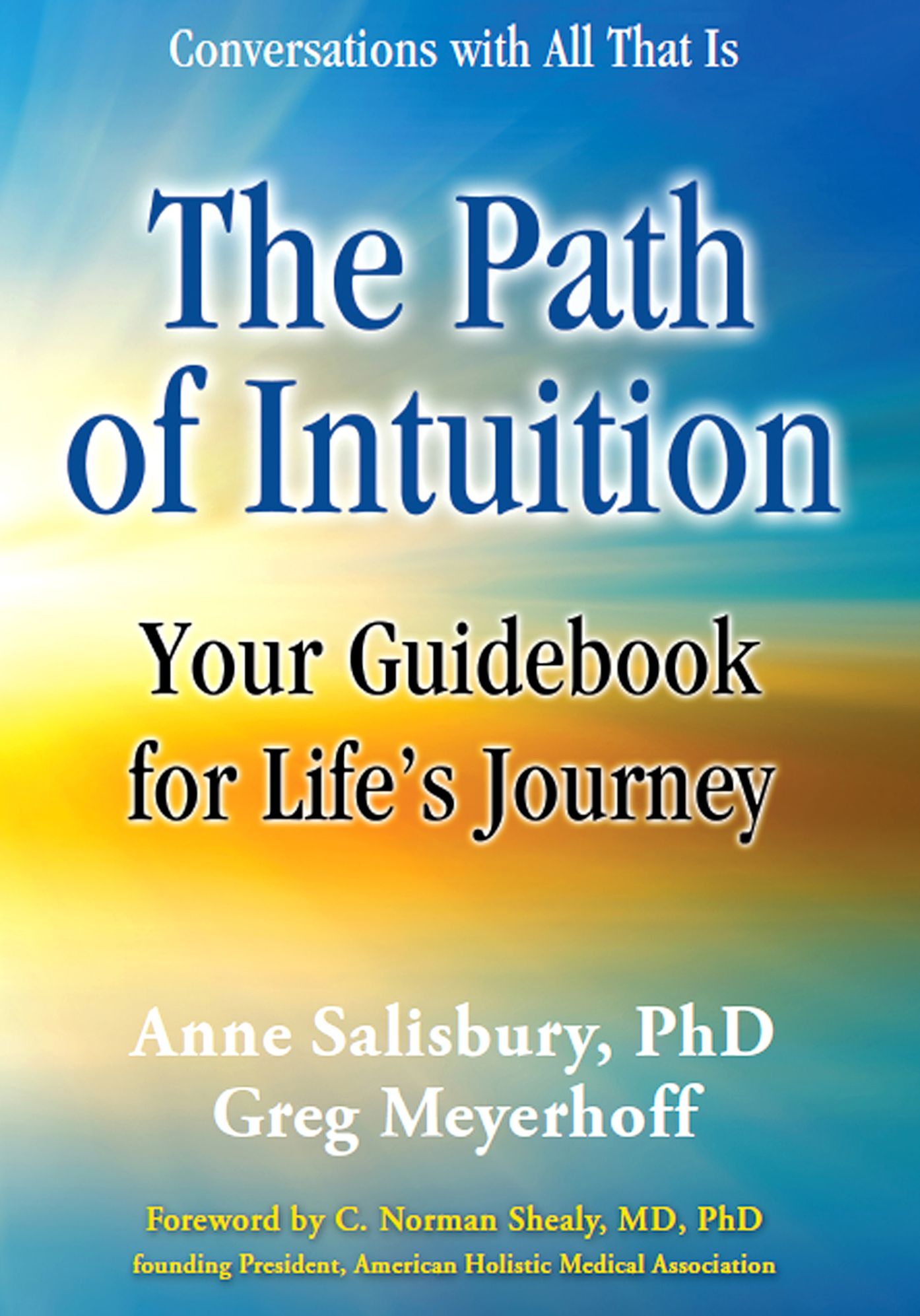 The Path of Intuition: Your Guidebook for Life's Journey