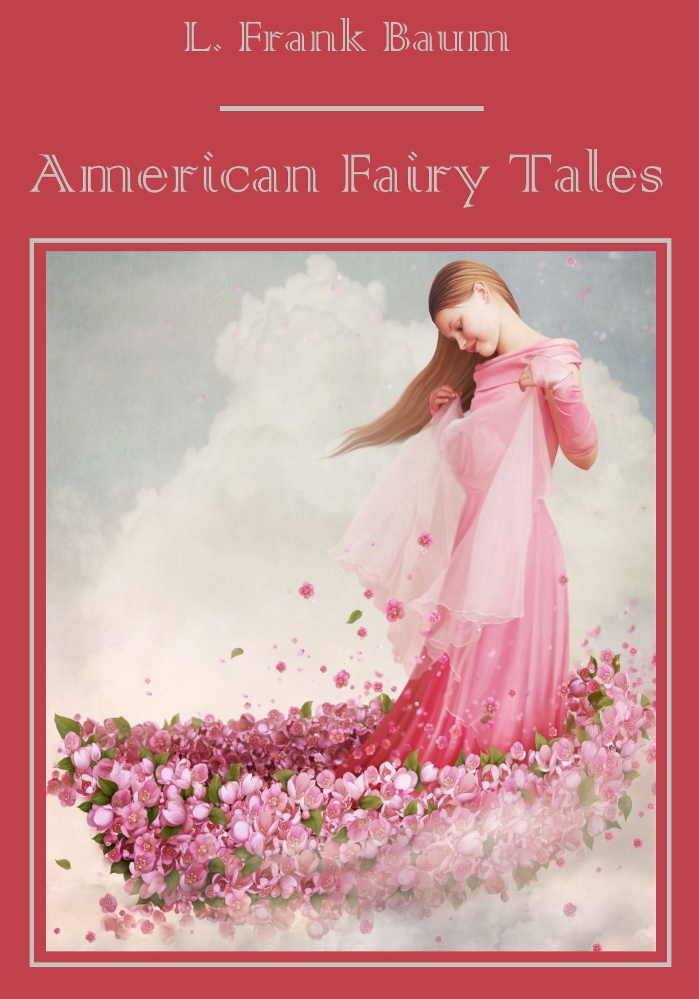 American Fairy Tales (Illustrated)