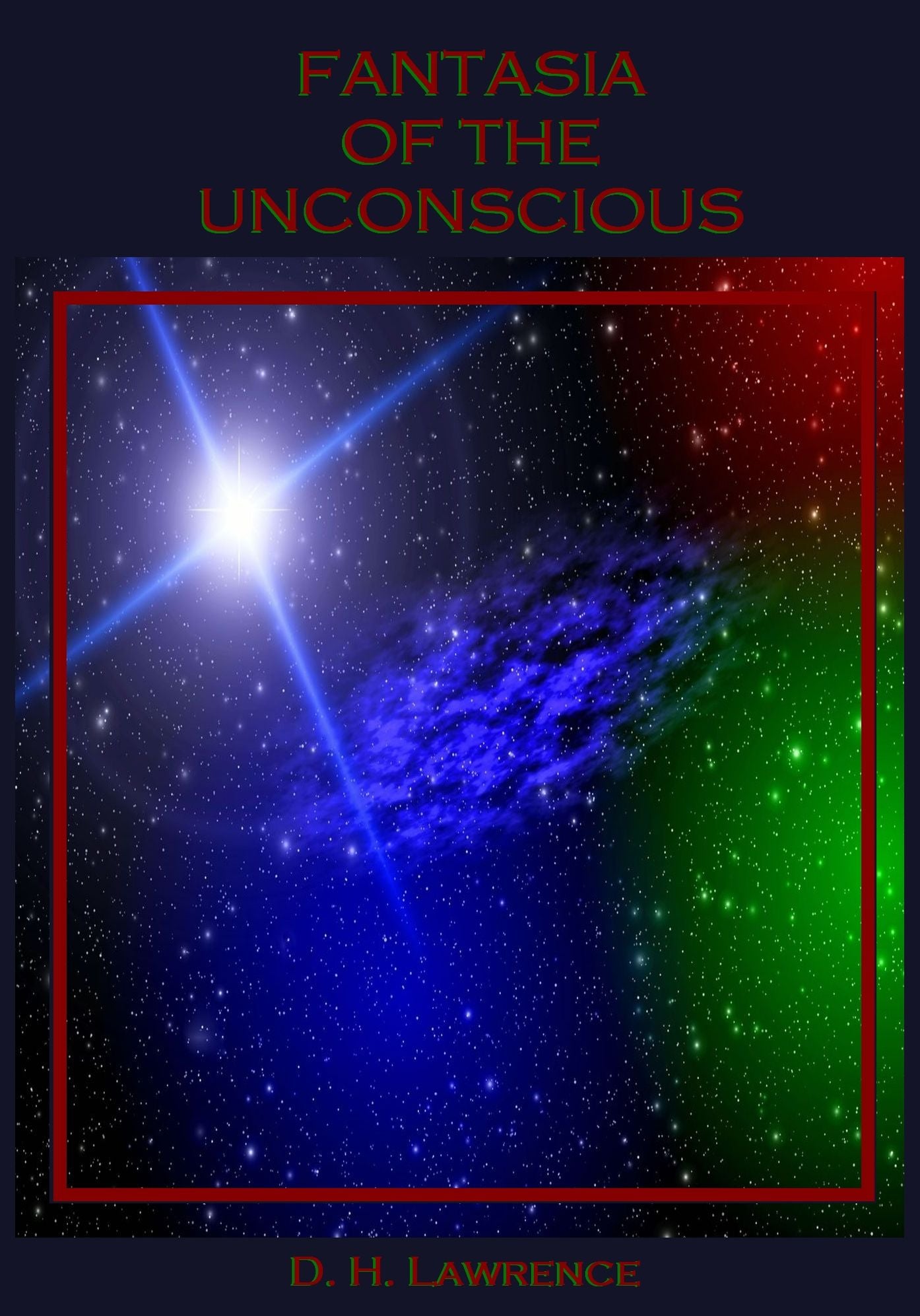 Fantasia of the Unconscious (Illustrated)