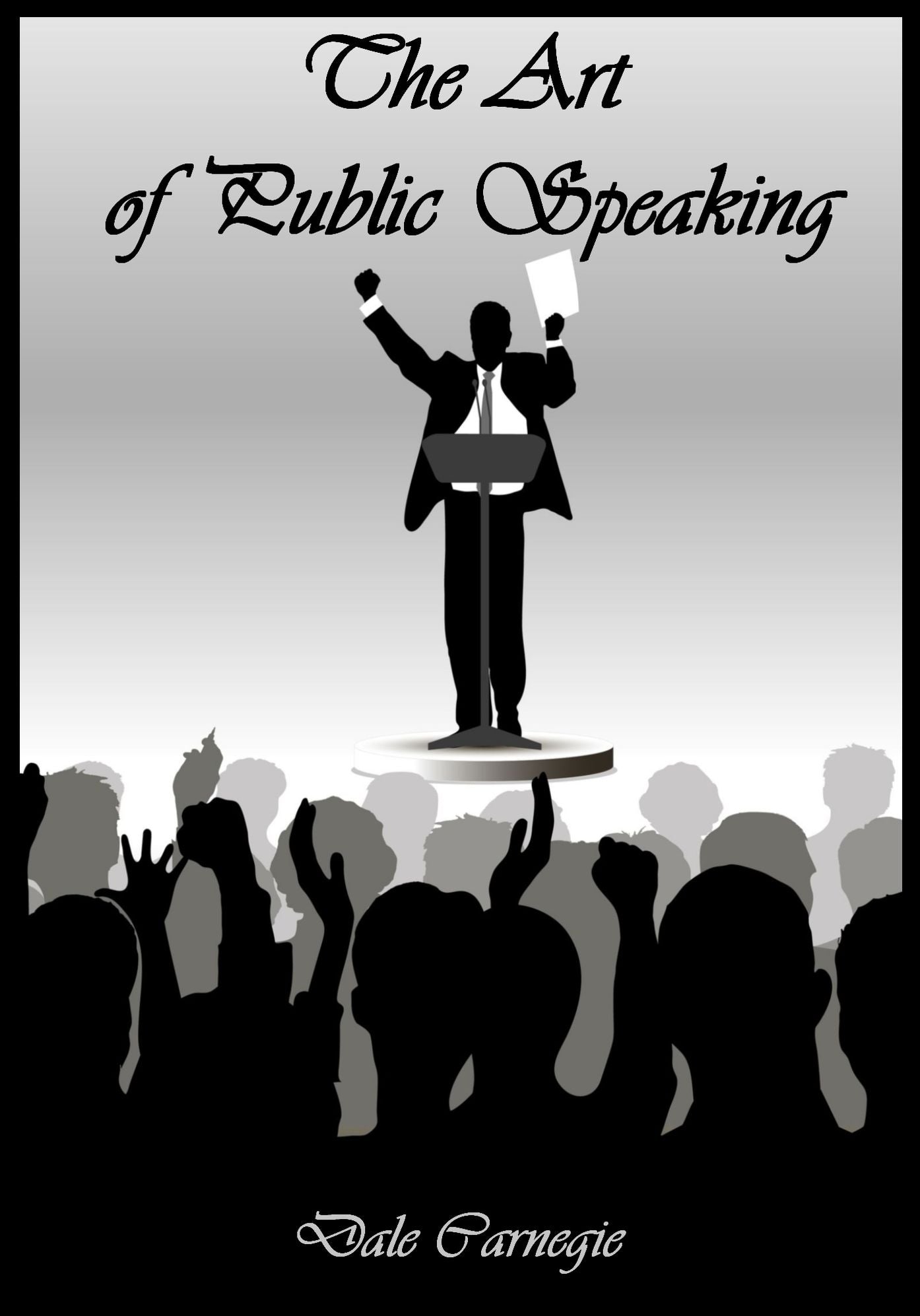 The Art of Public Speaking (Illustrated)