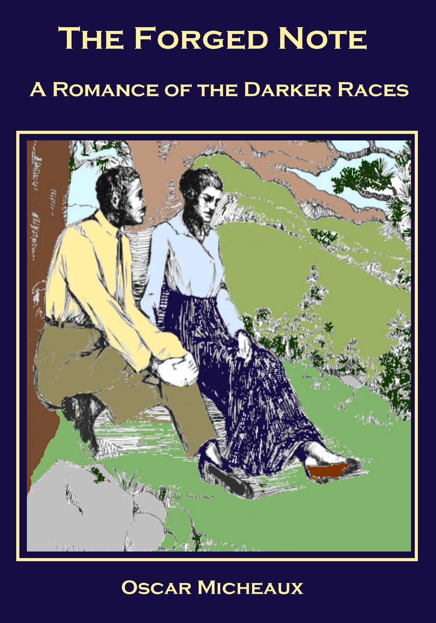 The Forged Note : A Romance of the Darker Races (Illustrated)