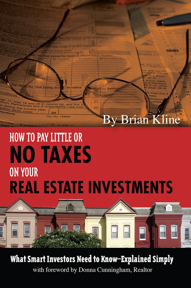 How to Pay Little or No Taxes On Your Real Estate Investments: What Smart Investors Need to Know Explained Simply