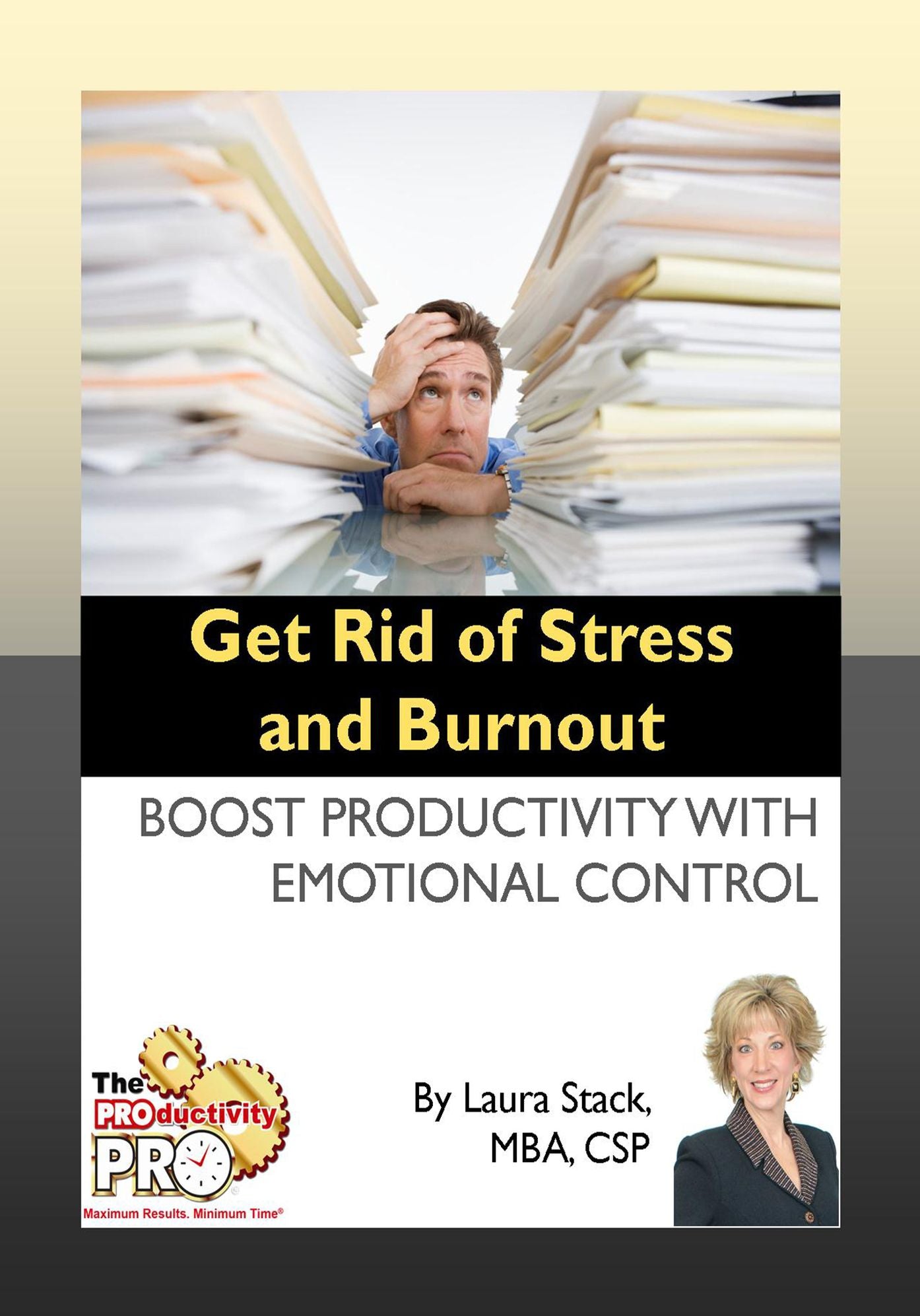 Get Rid of Stress and Burnout - Boost Productivity with Emotional Control