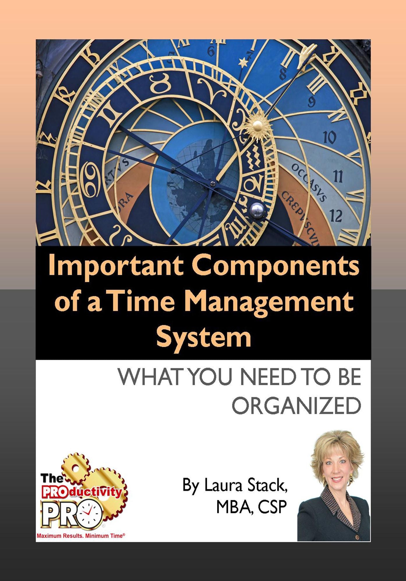Important Components of a Time Management System - What You Need to be Organized
