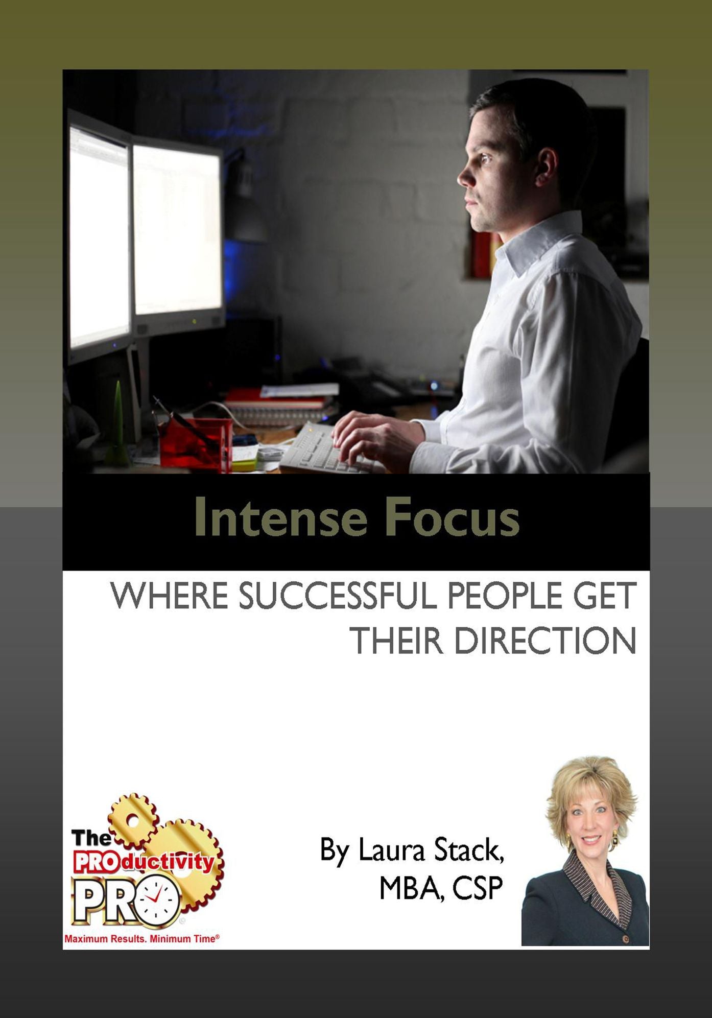 Intense Focus - Where Successful People Get Their Direction