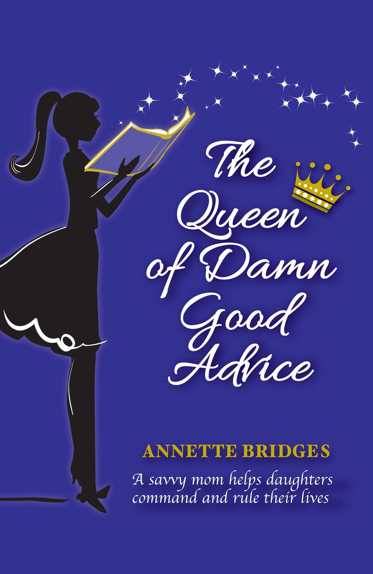 The Queen of Damn Good Advice