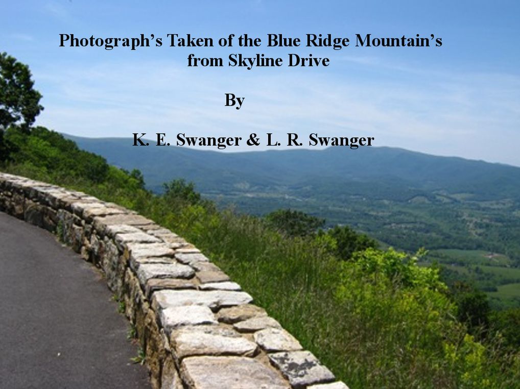 Photographs Taken of the Blue Ridge Mountains from Skyline Drive